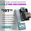 Custom Assessment Live + Pre-Recorded